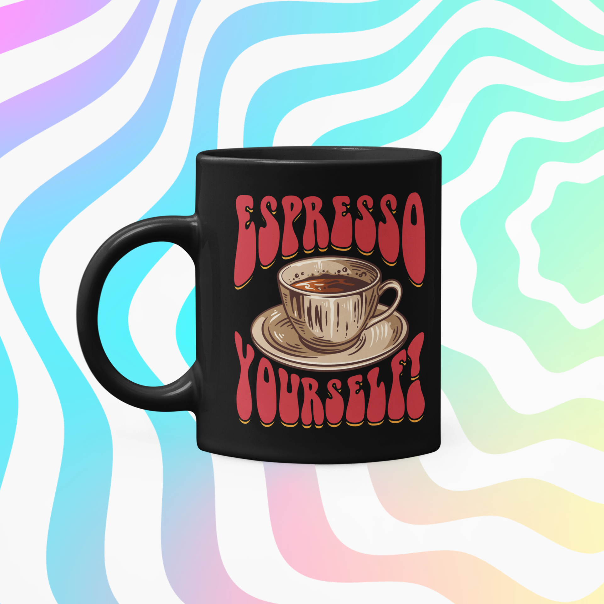 Buy 'Espresso Yourself!' Black Glossy Coffee Mug | Dino's Tees and Coffee