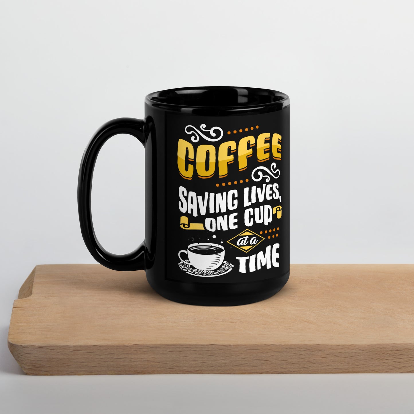 Buy 'Coffee - Saving Lives' Mug | Exclusive Black Glossy Cup for Coffee Lovers