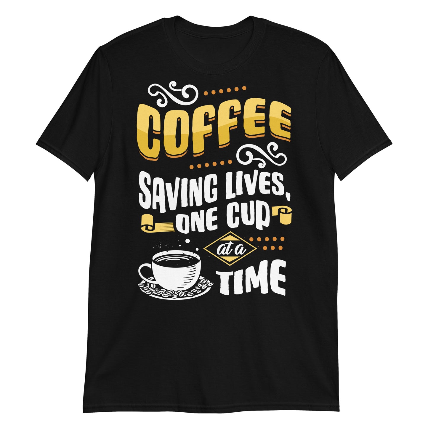 'Coffee - Saving Lives One Cup at a Time.' Short-Sleeve Unisex T-Shirt for Coffee Lovers