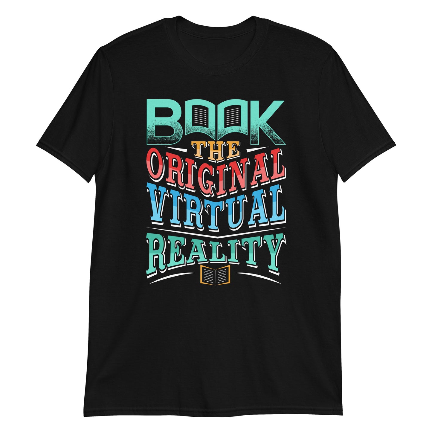 'Book - The Original Virtual Reality.' Short-Sleeve Unisex T-Shirt for Book Lovers