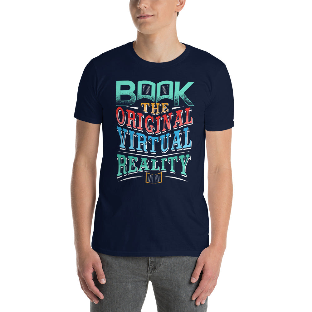 'Book - The Original Virtual Reality.' Short-Sleeve Unisex T-Shirt for Book Lovers