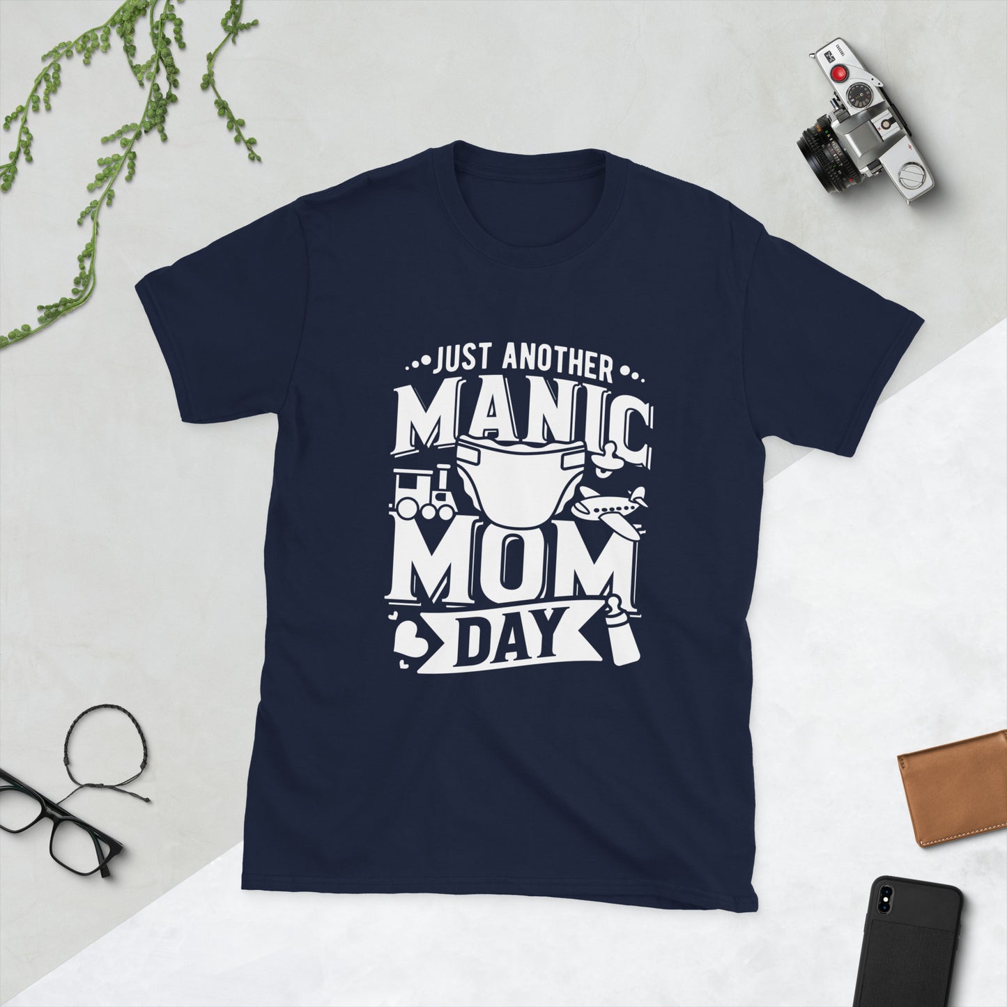 Just Another Manic Mom Day - Short-Sleeve Unisex T-Shirt for Moms