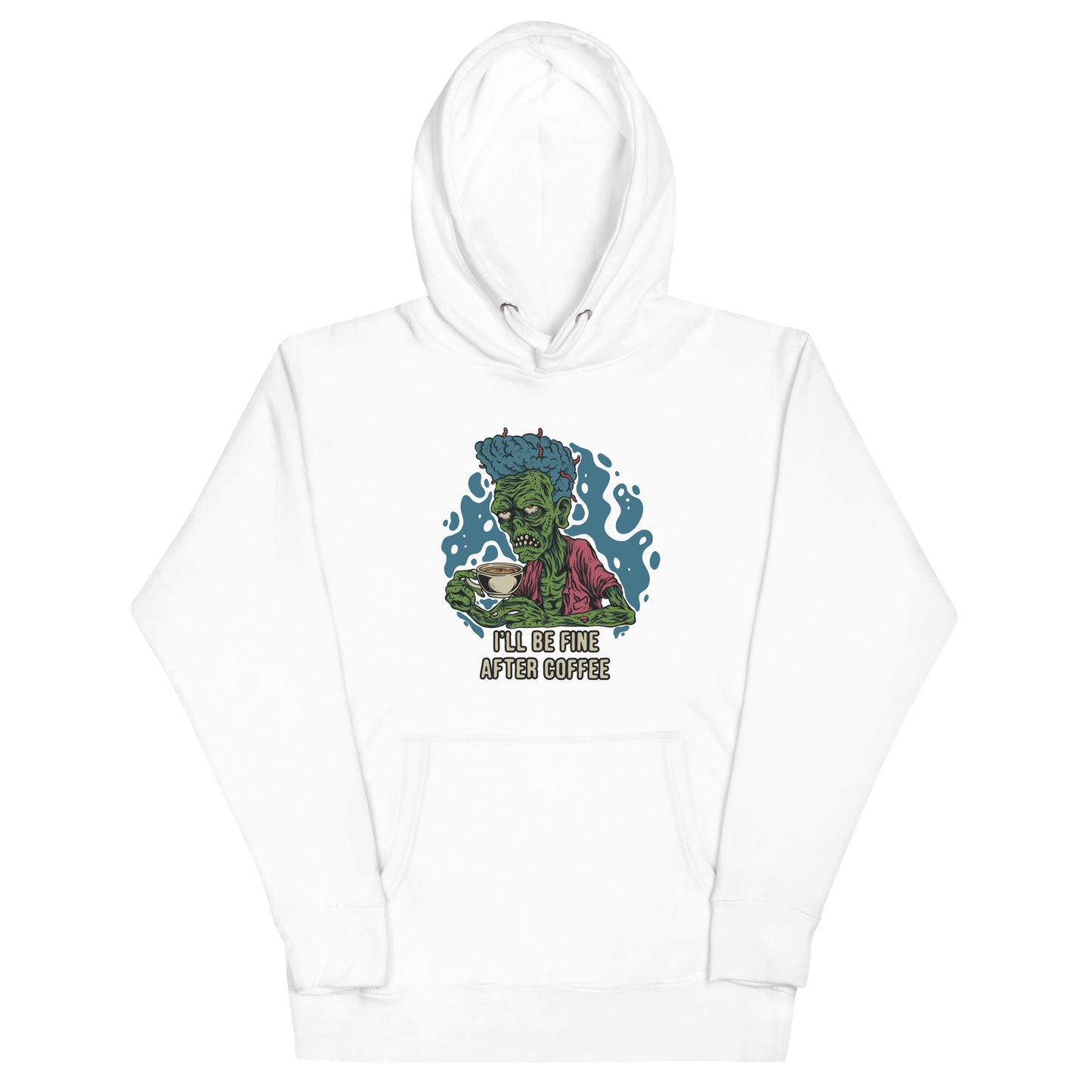 I'll Be Fine After Coffee - Unisex Zombie Hoodie for Coffee Lovers