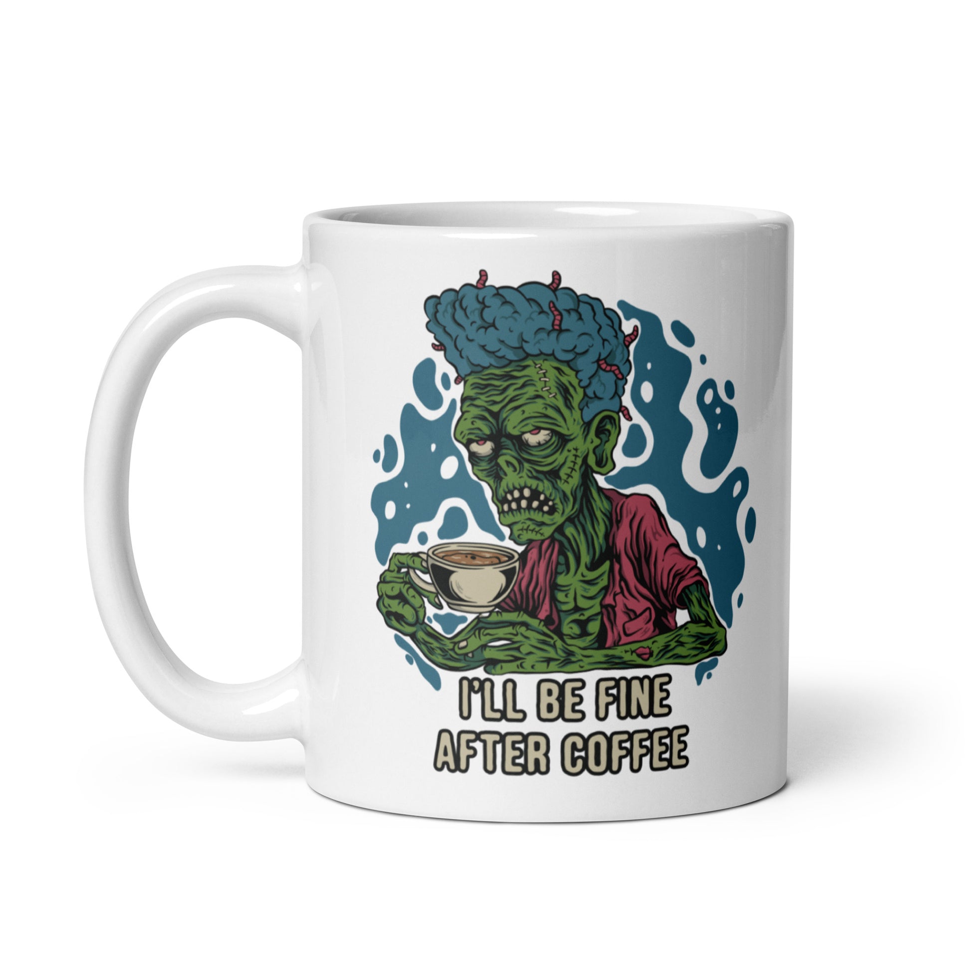 Buy 'I'll Be Fine After Coffee' Zombie Mug | Exclusive at Dino's Tees