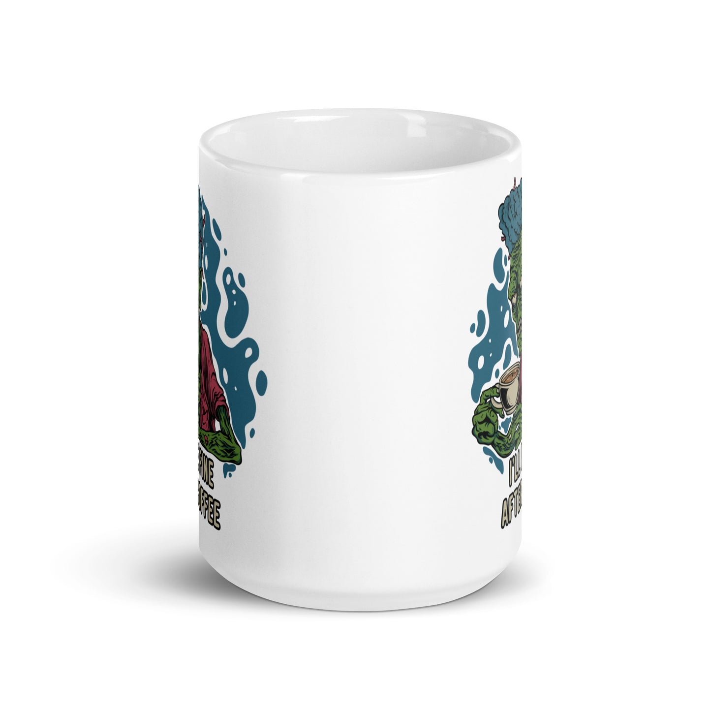 I'll Be Fine After Coffee - White glossy mug Zombie