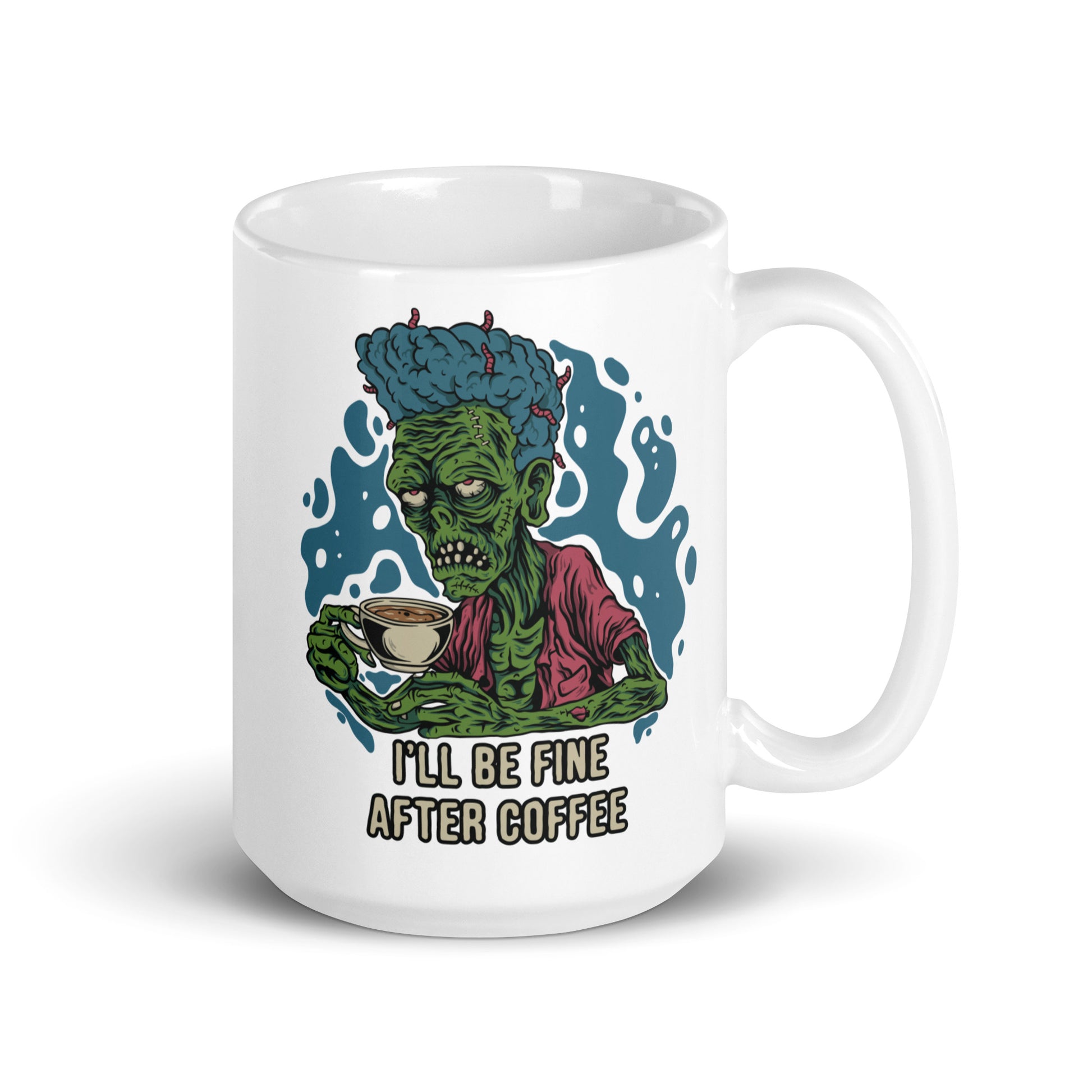 Buy 'I'll Be Fine After Coffee' Zombie Mug | Exclusive at Dino's Tees